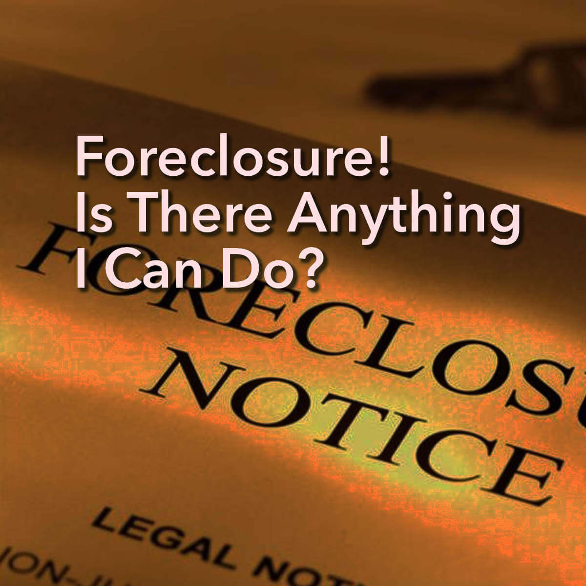 How Foreclosure Works And What To Do Family Criminal Probate 