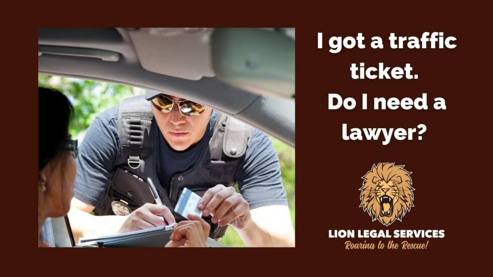 Do I Need A Lawyer For A Traffic Ticket 